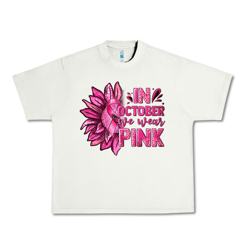 In October We Wear Pink Sunflower Urban Heavy Tee by texasbilliewilder | Teevron