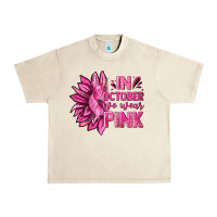 Sandshell In October We Wear Pink Sunflower Urban Heavy Tee - texasbilliewilder