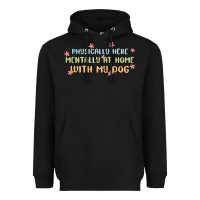 Black physically here mentally at home with my dog Heavyweight Hoodie - MaliasSmallBusiness