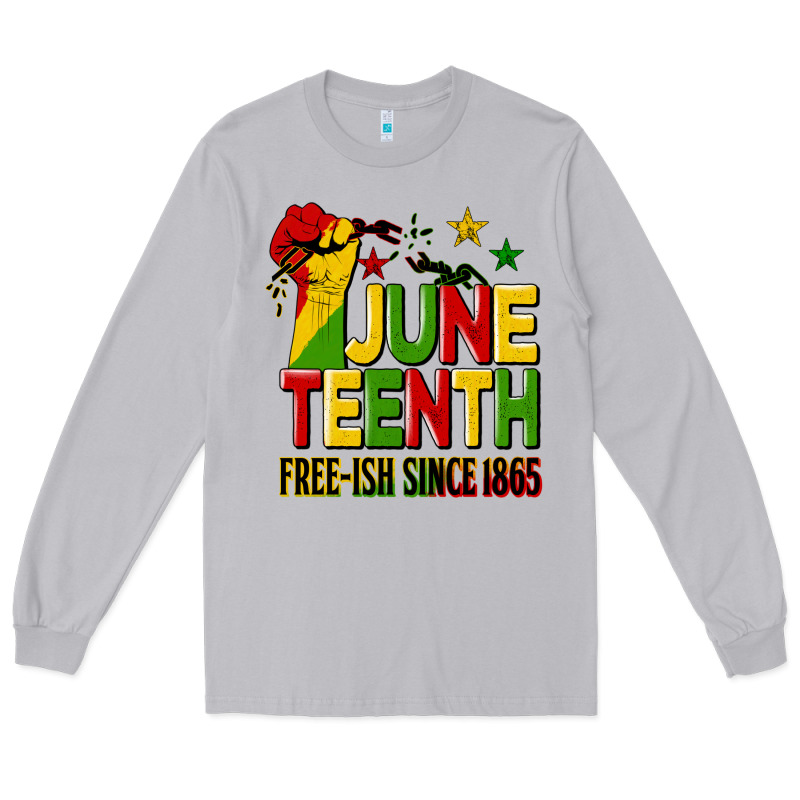 Juneteenth Fist Free Ish Since 1865 Long Sleeve Tee by HRA Design Shop | Teevron