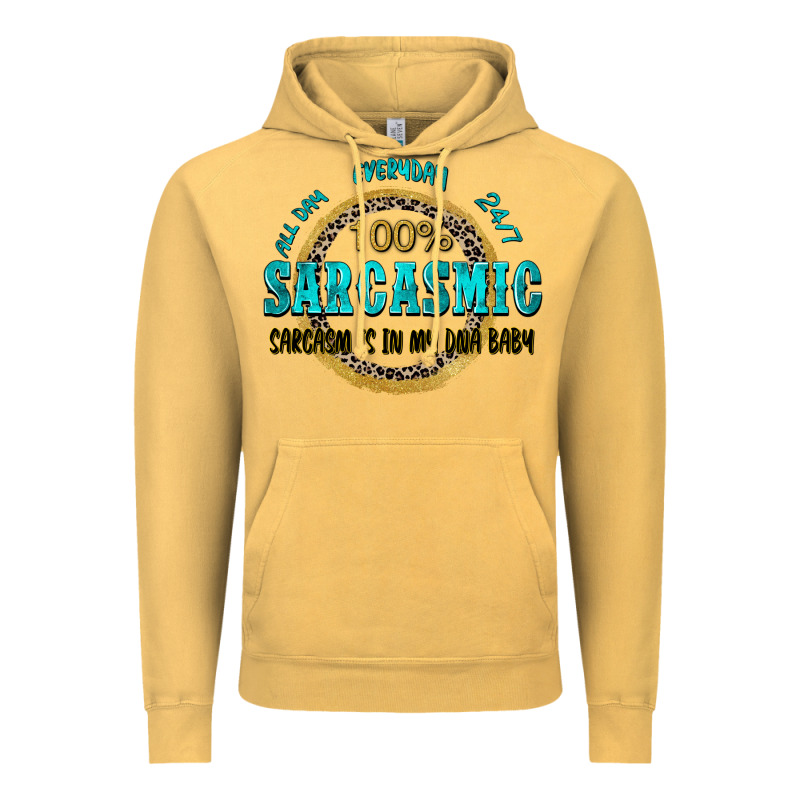 All Day Everyday 247 100 Sarcasmic Sarcasm Is In M Vintage Hoodie by Zillion Design Studio | Teevron