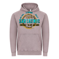Vintage Zinc all day everyday 247 100 sarcasmic sarcasm is in m Vintage Hoodie - Zillion Design Studio