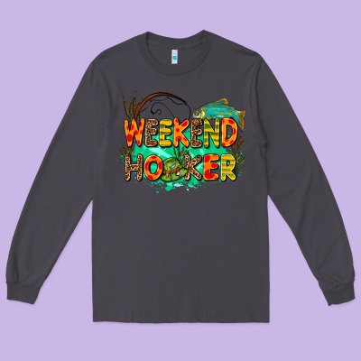 Weekend Hooker Long Sleeve Tee Designed By Adodesignshop