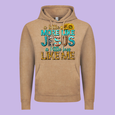 A Little More Like Jesus A Little Less Like Me Vintage Hoodie Designed By Texasbilliewilder