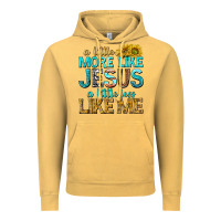 Vintage Mustard a little more like jesus a little less like me Vintage Hoodie - texasbilliewilder