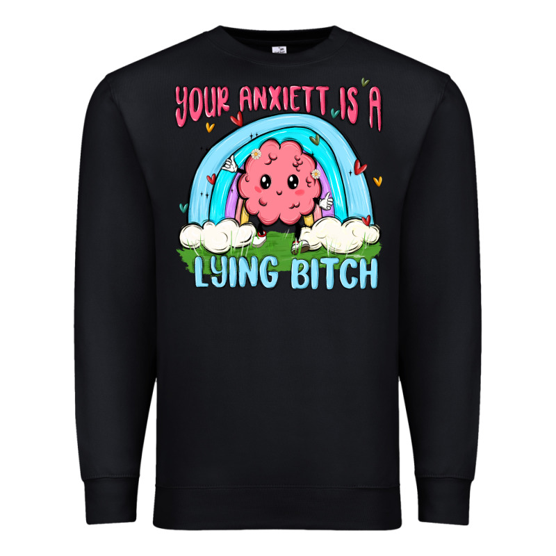 Your Anxıett Is A Lying Bitch Malia Premium Sweatshirt by MaliasSmallBusiness | Teevron