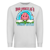 Dove Grey your anxıett is a lying bitch malia Premium Sweatshirt - MaliasSmallBusiness