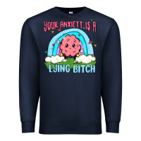Navy your anxıett is a lying bitch malia Premium Sweatshirt - MaliasSmallBusiness