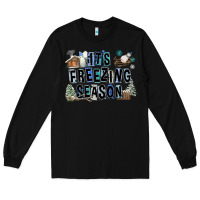 Black It's Freezing Season Long Sleeve Tee - FaDigitalArtStudio