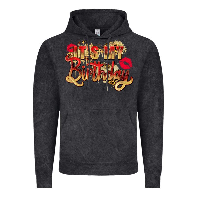 It's My Birthday Vintage Hoodie by Zillion Design Studio | Teevron