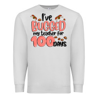Dove Grey i have bugged my teacher for 100 days Premium Sweatshirt - MaliasSmallBusiness