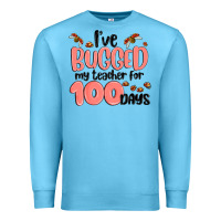 Ocean Blue i have bugged my teacher for 100 days Premium Sweatshirt - MaliasSmallBusiness
