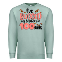 Seafoam i have bugged my teacher for 100 days Premium Sweatshirt - MaliasSmallBusiness