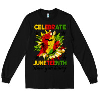 Black celebrate juneteenth know your history Long Sleeve Tee - HRA Design Shop