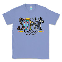 Colony Blue not all super heroes wear capes Classic Tee - CowhideDigitalArt