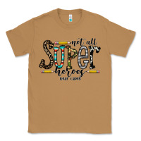 Toasted Coconut not all super heroes wear capes Classic Tee - CowhideDigitalArt