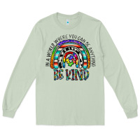 Matcha in a world where you can be anything be kind Long Sleeve Tee - CowhideDigitalArt