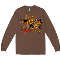 Chestnut i only smoke the good smokes Long Sleeve Tee - AdoDesignShop
