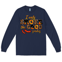 Navy i only smoke the good smokes Long Sleeve Tee - AdoDesignShop
