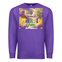 Purple bead up bitches it's mardi gras Premium Sweatshirt - MaliasSmallBusiness