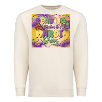 Sandshell bead up bitches it's mardi gras Premium Sweatshirt - MaliasSmallBusiness