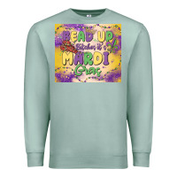 Seafoam bead up bitches it's mardi gras Premium Sweatshirt - MaliasSmallBusiness