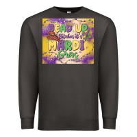 Smoke bead up bitches it's mardi gras Premium Sweatshirt - MaliasSmallBusiness
