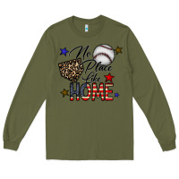 Army Green no place like home Long Sleeve Tee - CowhideDigitalArt