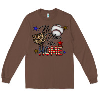 Chestnut no place like home Long Sleeve Tee - CowhideDigitalArt