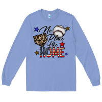 Colony Blue no place like home Long Sleeve Tee - CowhideDigitalArt