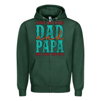 Sports Green i have two titles dad and papa and i rock them both Zipper Hoodie - Artiststas