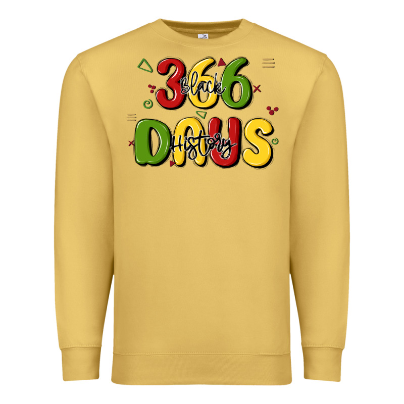 366 Days Black History Premium Sweatshirt by MaliasSmallBusiness | Teevron