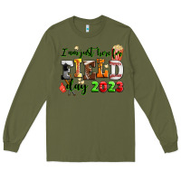 Army Green I am just here for field day 2023 Long Sleeve Tee - AdoDesignShop
