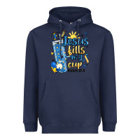 Navy down syndrome jesus fills my cup Heavyweight Hoodie - MaliasSmallBusiness