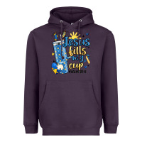 Plum down syndrome jesus fills my cup Heavyweight Hoodie - MaliasSmallBusiness