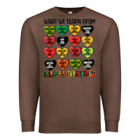 Chestnut what we learn from black history Premium Sweatshirt - MaliasSmallBusiness
