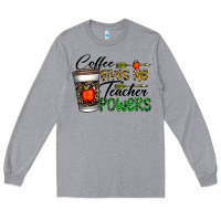Heather Grey coffee gives me teacher powers Long Sleeve Tee - CowhideDigitalArt