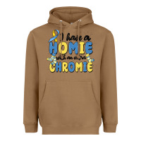 Toasted Coconut i have homie with an extra chromie Heavyweight Hoodie - MaliasSmallBusiness