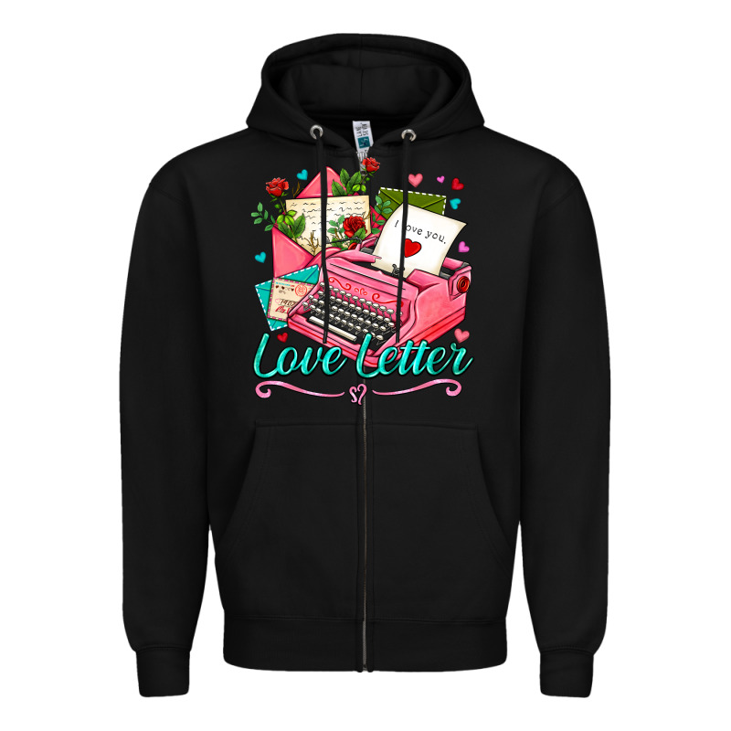 Love Letter With Typewriter Zipper Hoodie by AdoDesignShop | Teevron