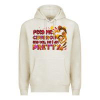 Oatmeal Heather feed me churros and tell me i am pretty Premium Hoodie - AdoDesignShop