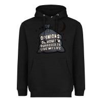 Black opinions on how i'm supposed to live my life Heavyweight Hoodie - MaliasSmallBusiness