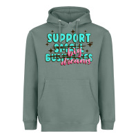 Support Small Businesses Big Dreams Heavyweight Hoodie | Teevron