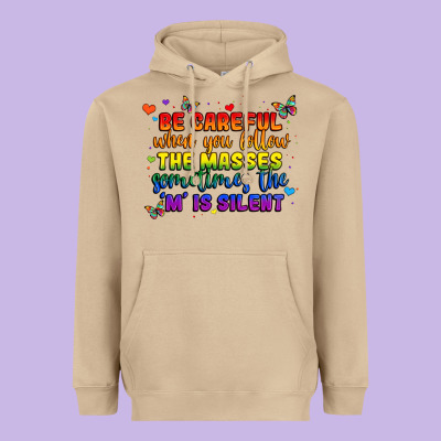 Be Careful When You Follow The Masses Sometimes Th Heavyweight Hoodie Designed By Maliassmallbusiness