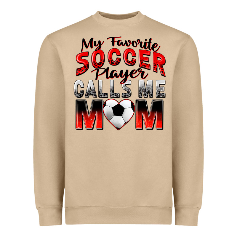My Favorite Soccer Player Calls Me Mom Heavyweight Sweatshirt by Zillion Design Studio | Teevron