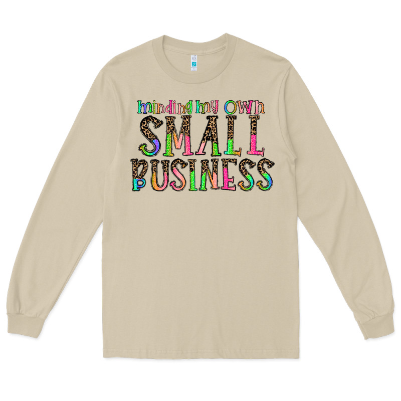 Minding My Own Small Bussiness Long Sleeve Tee by CowhideDigitalArt | Teevron