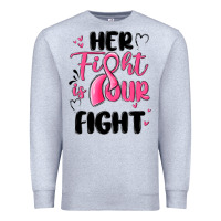 Heather Grey her fight is our fight Premium Sweatshirt - MaliasSmallBusiness