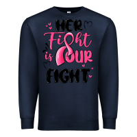 Navy her fight is our fight Premium Sweatshirt - MaliasSmallBusiness