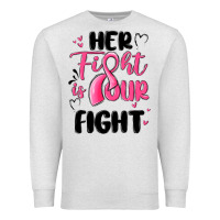Oatmeal Heather her fight is our fight Premium Sweatshirt - MaliasSmallBusiness