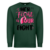 Sports Green her fight is our fight Premium Sweatshirt - MaliasSmallBusiness