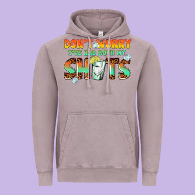 Dont Worry Ive Had Both My Shots Vintage Hoodie Designed By Texasbilliewilder